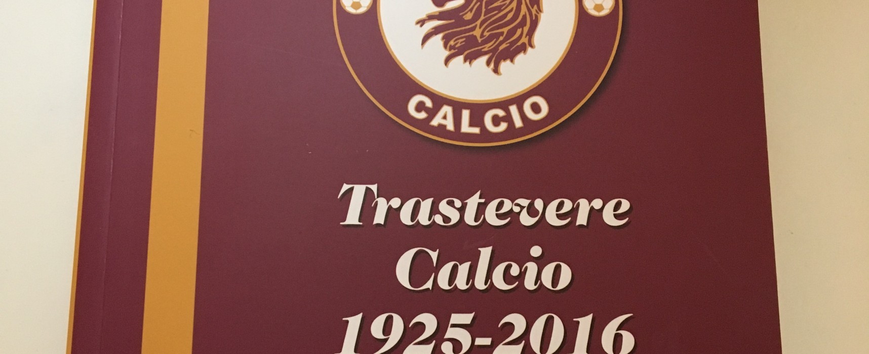 Presentazione dell’Annuario Trastevere Calcio 1925-2015