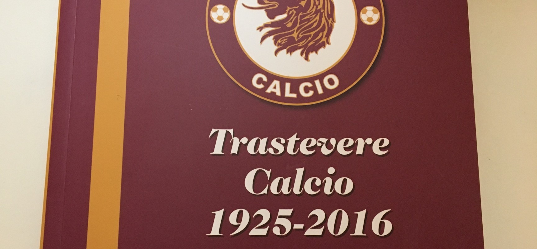 Presentazione dell’Annuario Trastevere Calcio 1925-2015