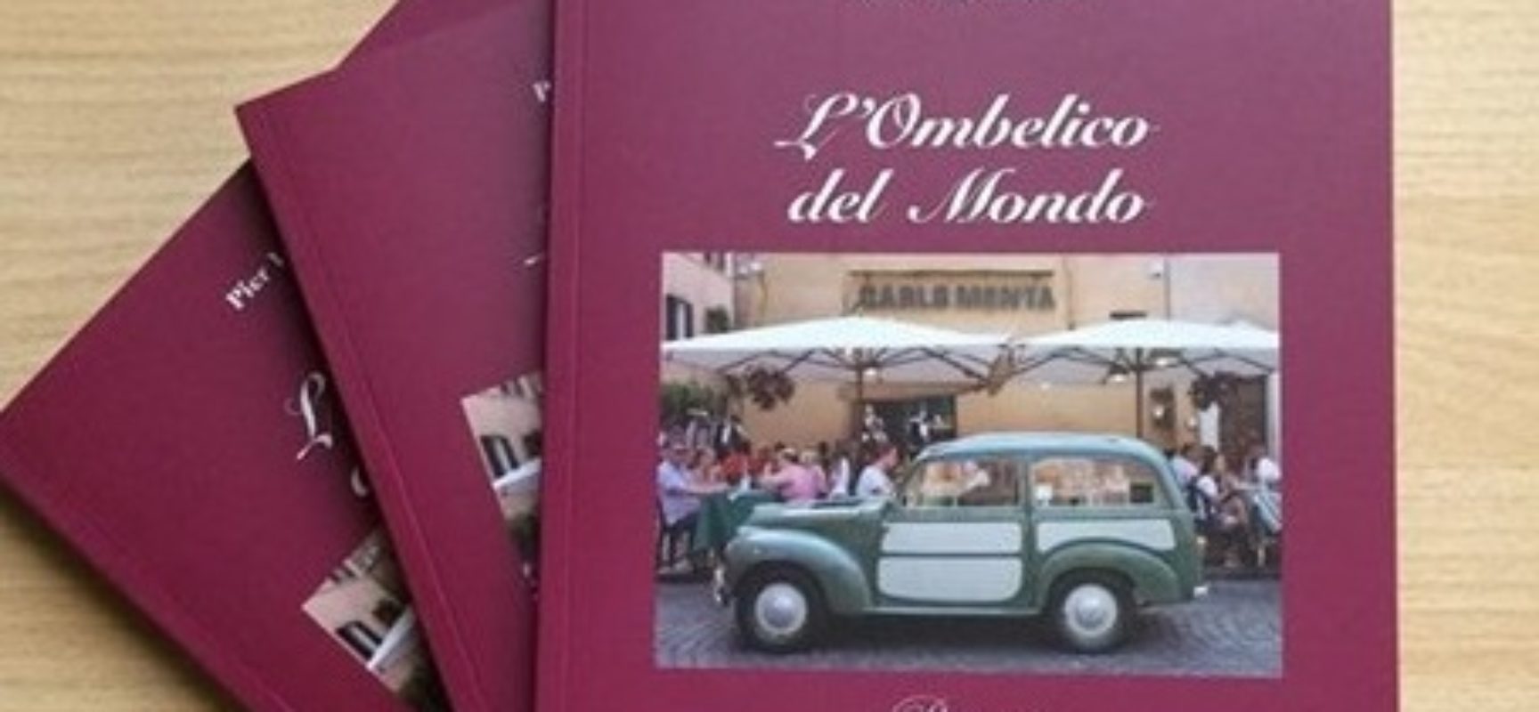 “L’Ombelico del Mondo” il nuovo libro del Presidente Betturri