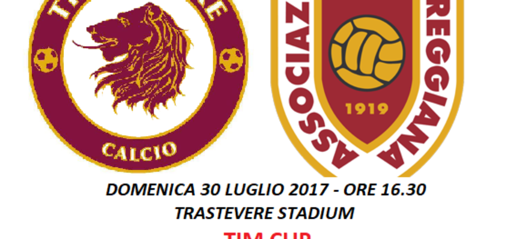 30 LUGLIO 2017 ORE 16.30: TIM CUP AL TRASTEVERE STADIUM!