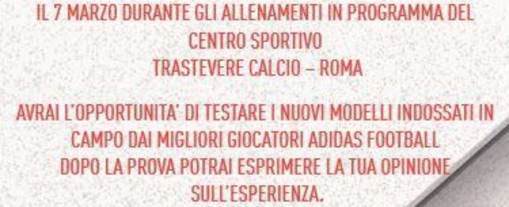 Adidas e Sportuno al Trastevere Stadium