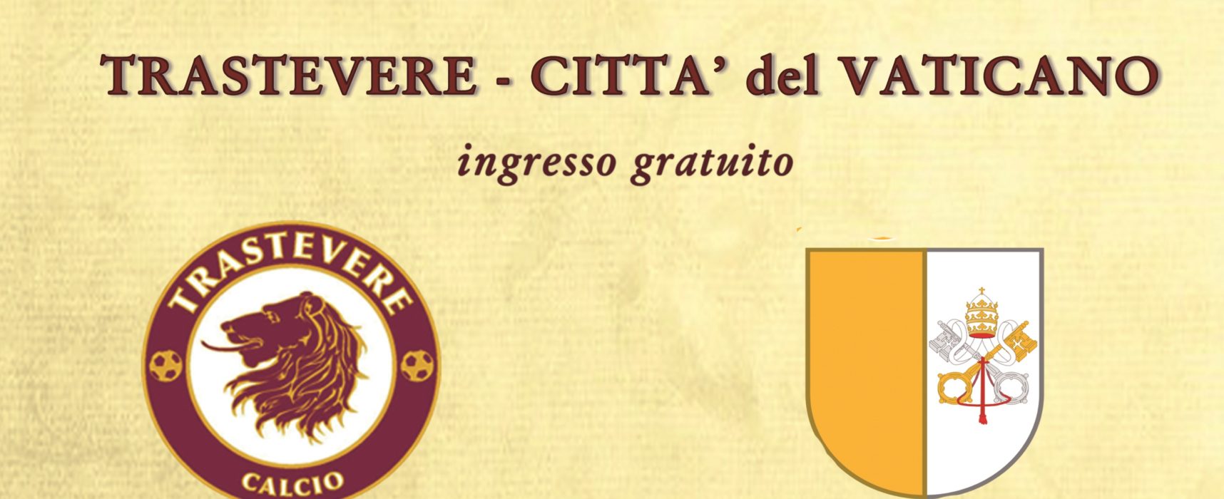 TRASTEVERE – CITTA’ DEL VATICANO: AMICHEVOLE DI CALCIO FEMMINILE, IL 6 GIUGNO, ORE 20.30 ALLO STADIUM