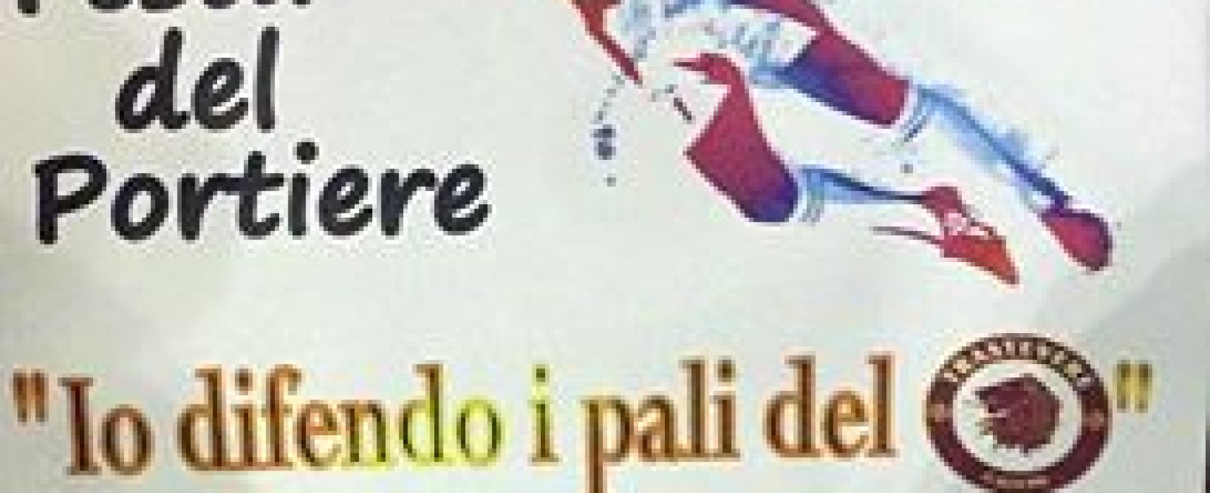 LA FESTA DEL PORTIERE, 28.12.2016 ore 17.00 al Trastevere Stadium